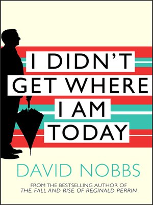cover image of I Didn't Get Where I Am Today